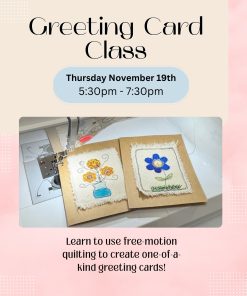 Greeting Card Class (Thursday Nov 19th, 5:30-7:30PM)