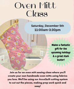 Oven Mitt Class (Saturday Dec 5th, 11-4PM)
